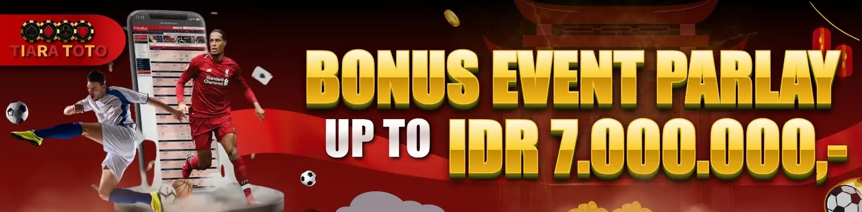 EVENT BONUS PARLAY TIARATOTO